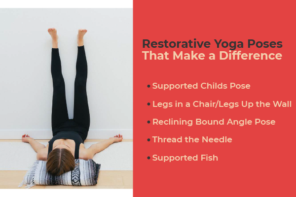 Restorative Yoga Poses That Make A Difference