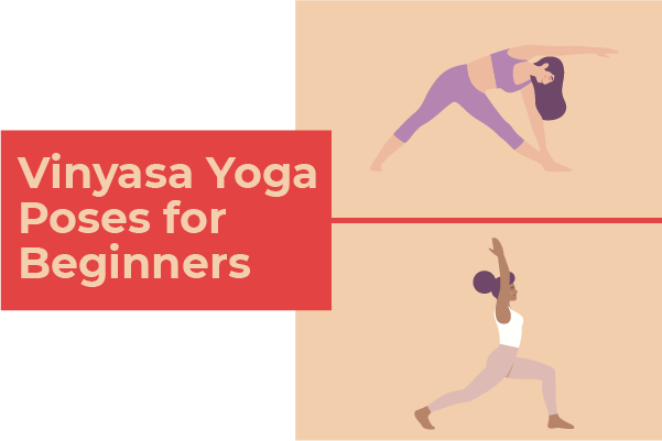 Vinyasa Yoga Poses for Beginners