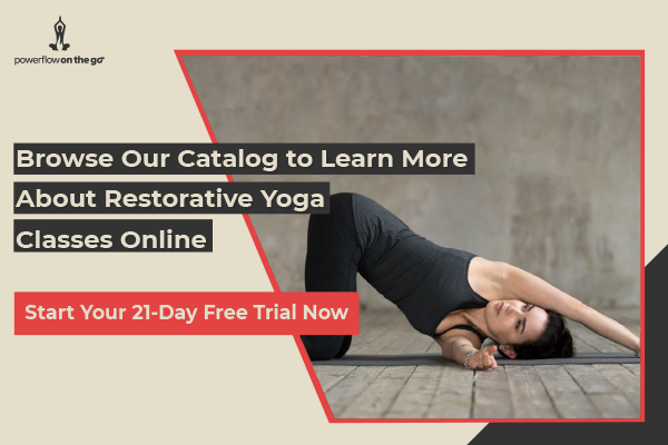 Browse our catalog to learn more about restorative yoga classes online. Start your 21-day free trial now! 